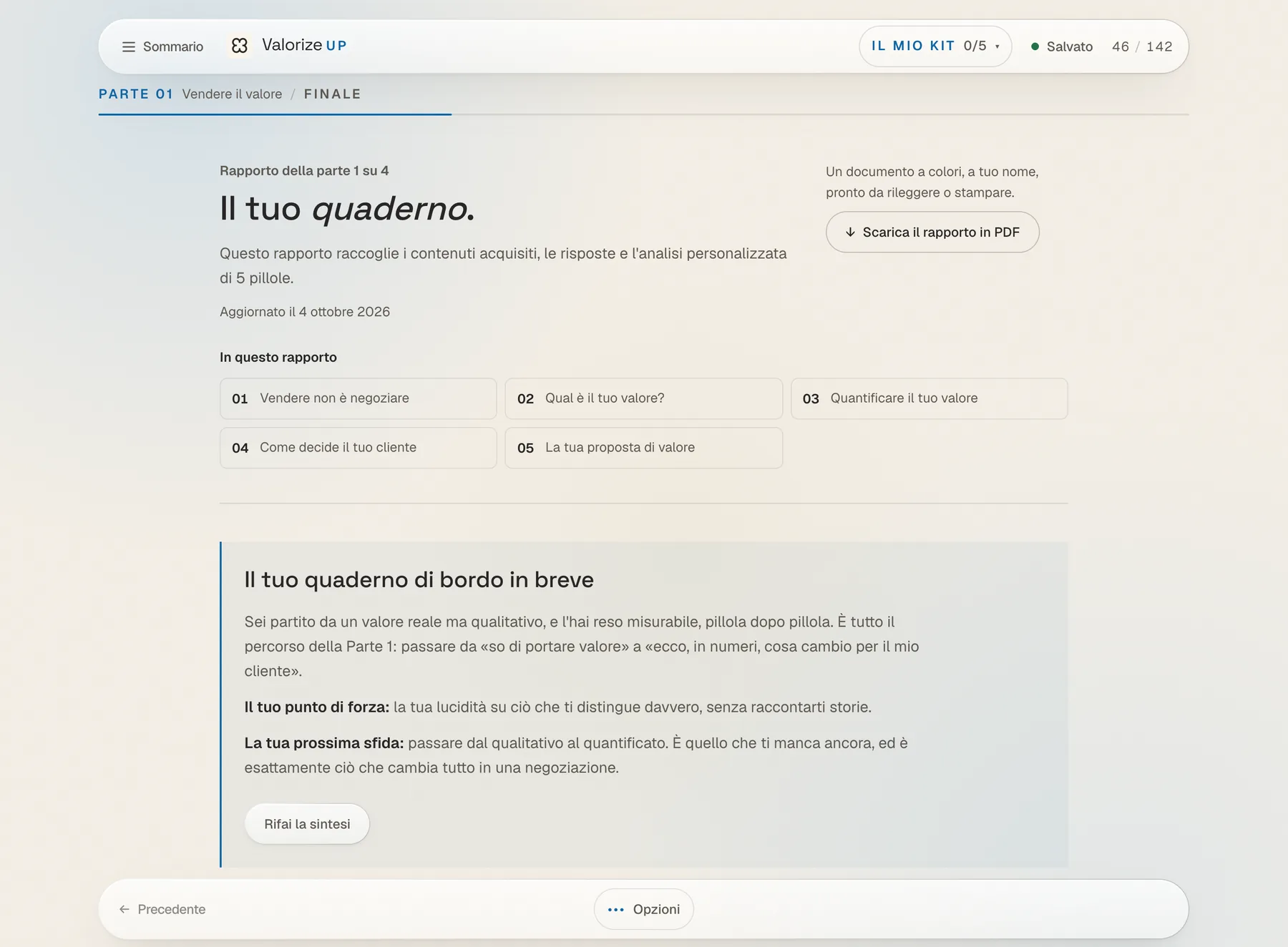 Il modulo Value Drive: il suo quaderno di bordo, con le pillole completate e la sintesi personalizzata.