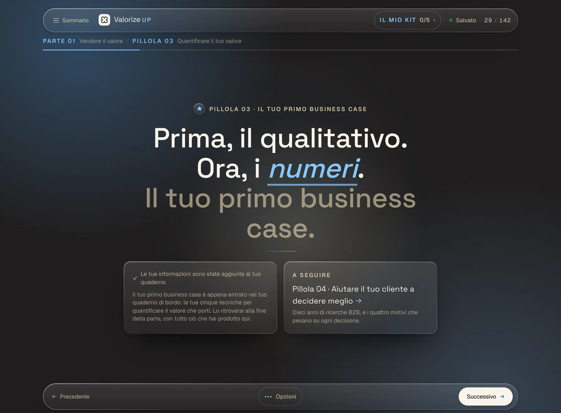 Il modulo Value Drive, parte 1: la pillola che porta dal qualitativo ai numeri.